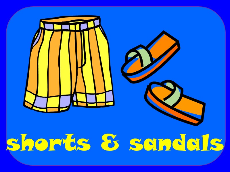 shorts & sandals